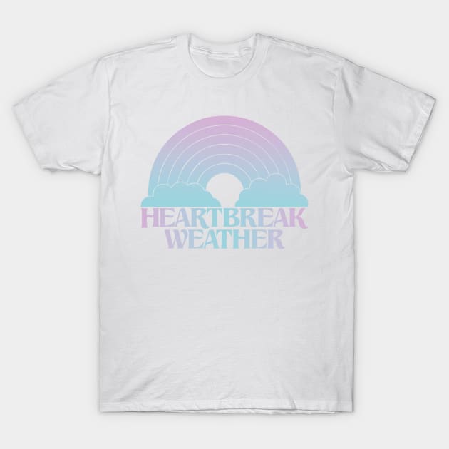 Heartbreak Weather T-Shirt by lashton9173